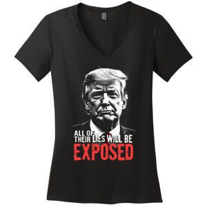 Trump All Of Their Lies Will Be Exposed Take America 2024 Women's V-Neck T-Shirt