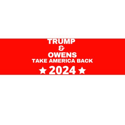 Trump And Owens Take America Back 2024 Bumper Sticker