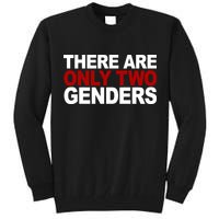 There Are Only Two Genders Tall Sweatshirt