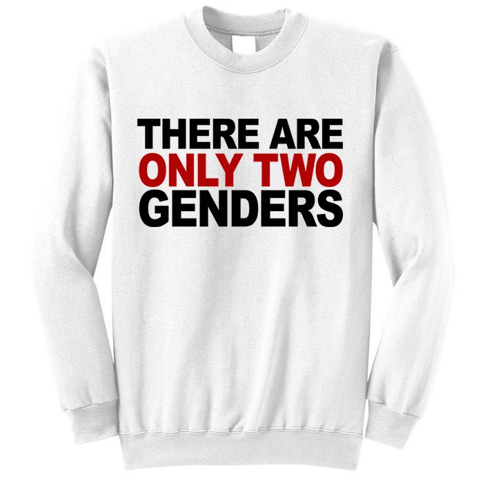 There Are Only Two Genders Sweatshirt