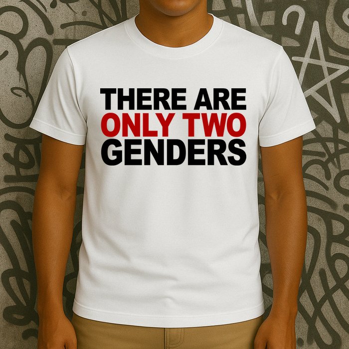 There Are Only Two Genders T-Shirt