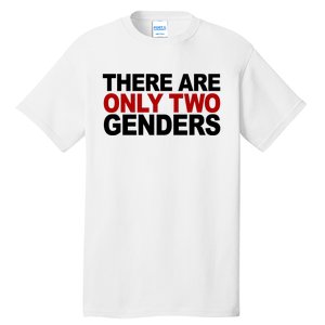 There Are Only Two Genders Tall T-Shirt