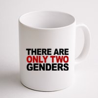 There Are Only Two Genders Coffee Mug