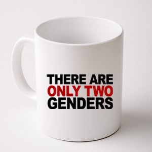 There Are Only Two Genders Coffee Mug