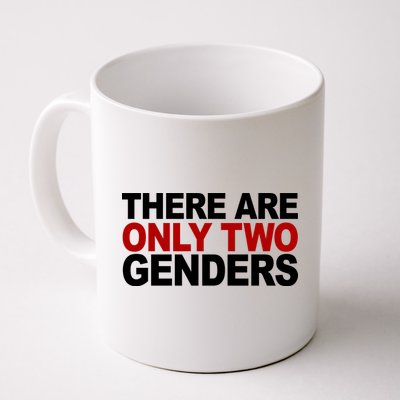 There Are Only Two Genders Mug