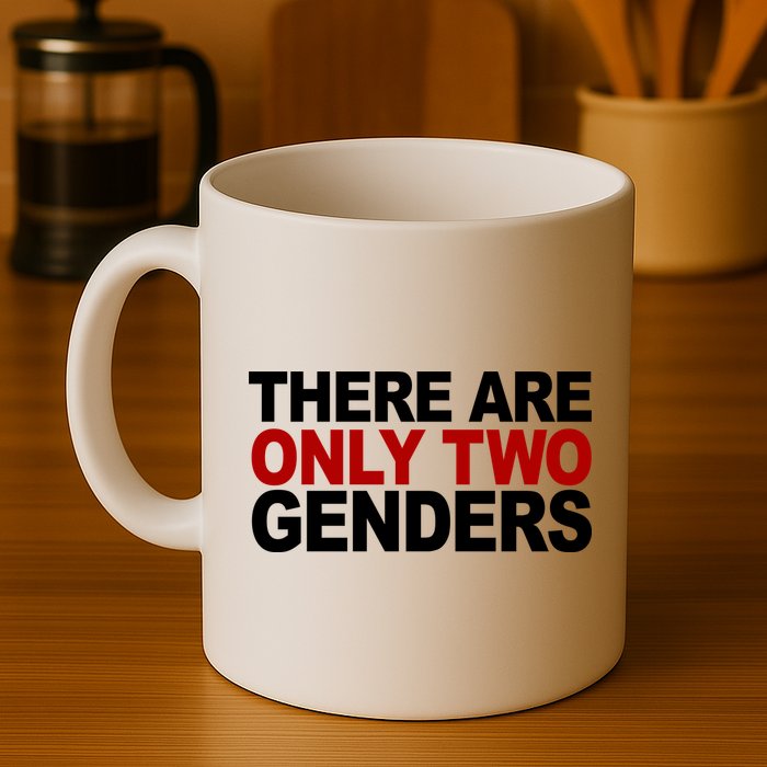 There Are Only Two Genders Mug