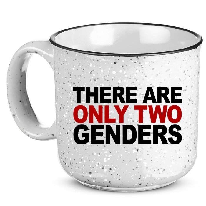 There Are Only Two Genders 15oz Campfire Ceramic Mug
