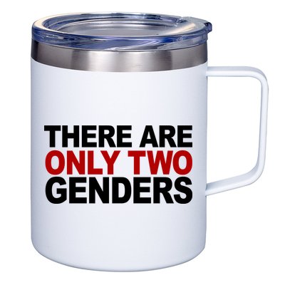 There Are Only Two Genders 12oz Stainless Steel Coffee Mug