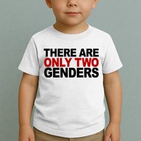 There Are Only Two Genders Toddler T-Shirt