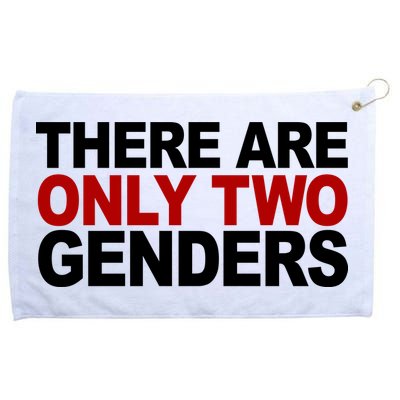 There Are Only Two Genders Grommeted Golf Towel
