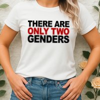 There Are Only Two Genders Womens T-Shirt