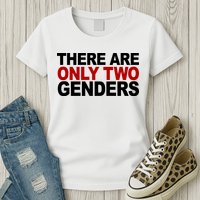 There Are Only Two Genders Womens T-Shirt