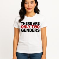 There Are Only Two Genders Womens T-Shirt