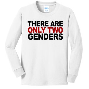 There Are Only Two Genders Kids Long Sleeve Shirt