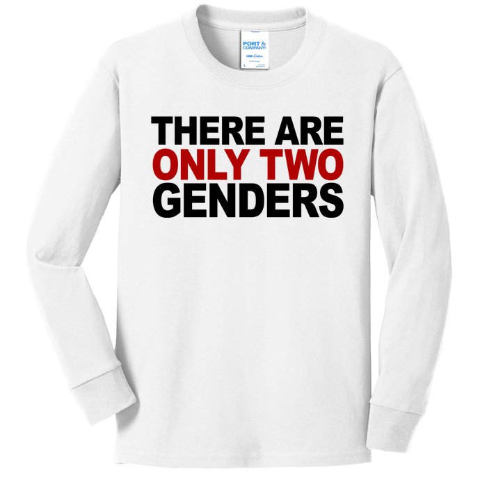 There Are Only Two Genders Kids Long Sleeve Shirt