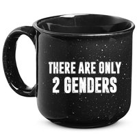 There Are Only 2 Genders 15oz Campfire Ceramic Mug