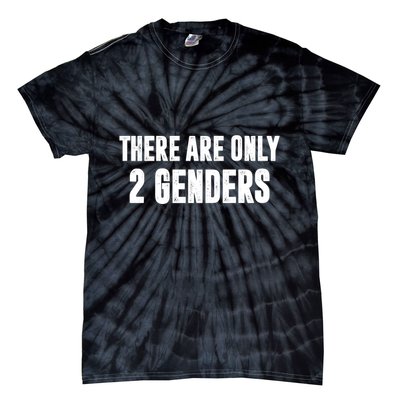 There Are Only 2 Genders Tie-Dye T-Shirt