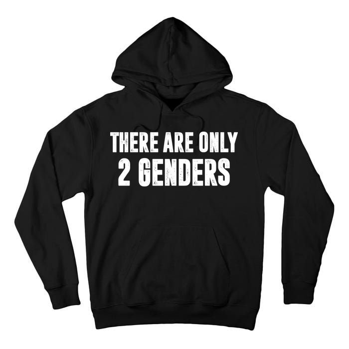 There Are Only 2 Genders Tall Hoodie