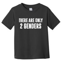 There Are Only 2 Genders Toddler T-Shirt