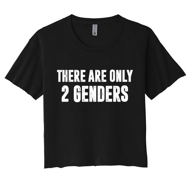 There Are Only 2 Genders Crop Top