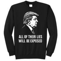 Trump All Of Their Lies Will Be Exposed Take America 2024 Sweatshirt