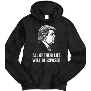 Trump All Of Their Lies Will Be Exposed Take America 2024 Tie Dye Hoodie