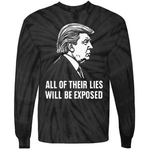 Trump All Of Their Lies Will Be Exposed Take America 2024 Tie-Dye Long Sleeve Shirt