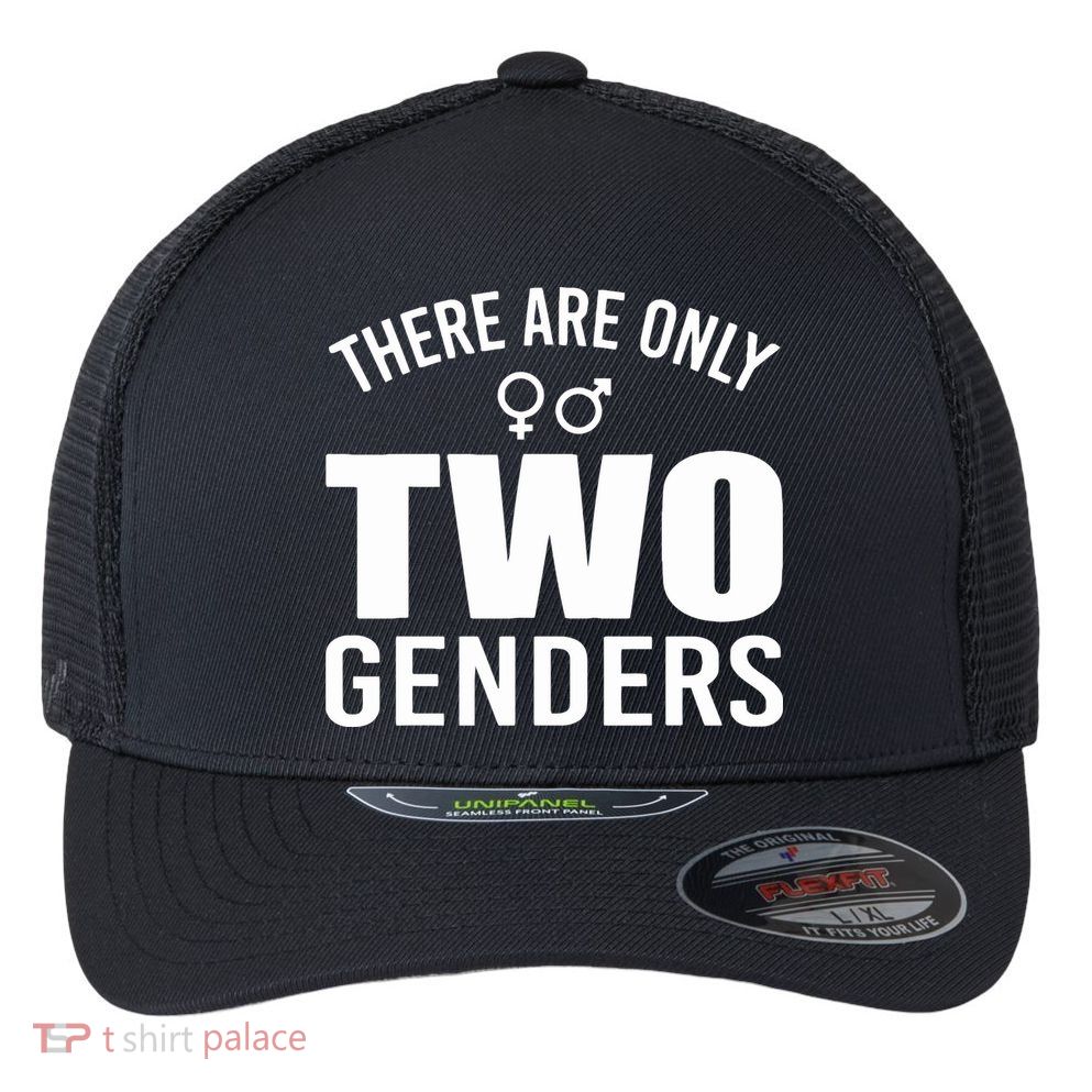 There Are Only Two Genders Gender Flexfit Unipanel Trucker Cap