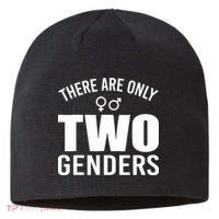 There Are Only Two Genders Gender Sustainable Beanie