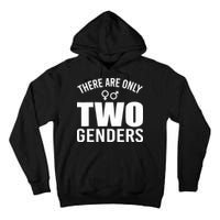 There Are Only Two Genders Gender Tall Hoodie