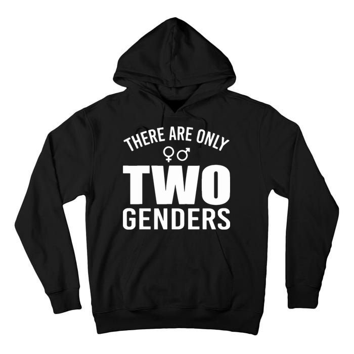 There Are Only Two Genders Gender Tall Hoodie