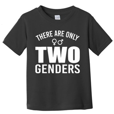 There Are Only Two Genders Gender Toddler T-Shirt