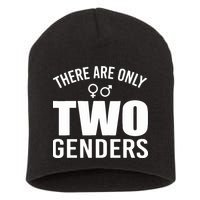 There Are Only Two Genders Gender Short Acrylic Beanie