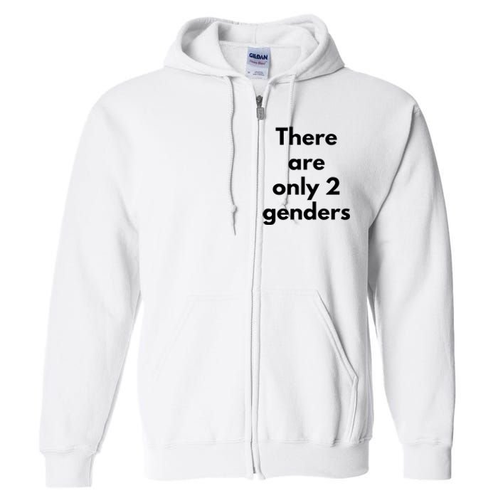 There Are Only 2 Genders Full Zip Hoodie