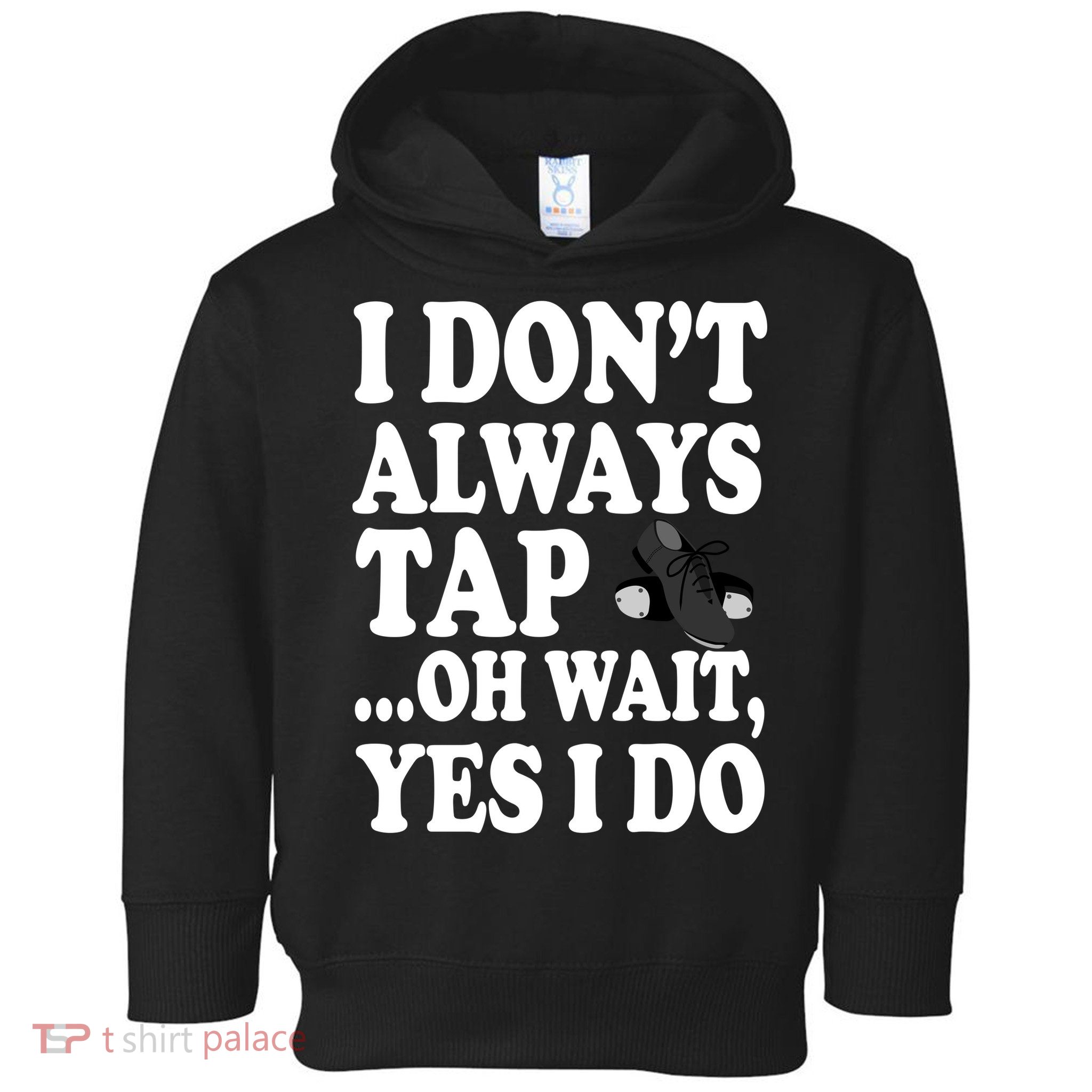 Tap Dancing  Toddler Hoodie