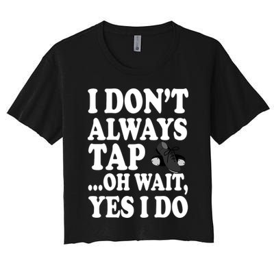 Tap Dancing  Crop Top