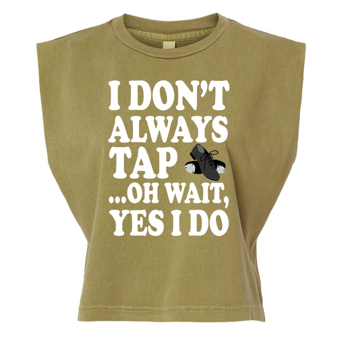 Tap Dancing  Garment-Dyed Women's Muscle Tee