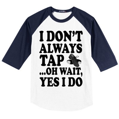 Tap Dancing  Baseball Sleeve Shirt