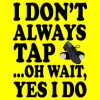Tap Dancing  T-Shirt