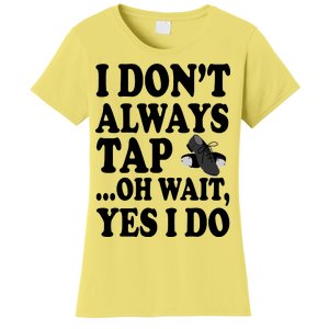 Tap Dancing  Women's T-Shirt