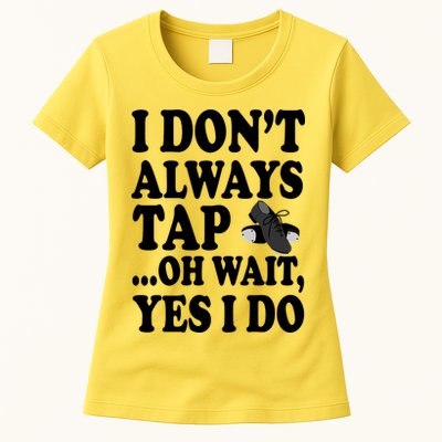 Tap Dancing  Womens T-Shirt