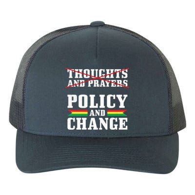 Thoughts And Prayers Policy And Change Black History Month Meaningful Gift Yupoong Adult 5-Panel Trucker Hat