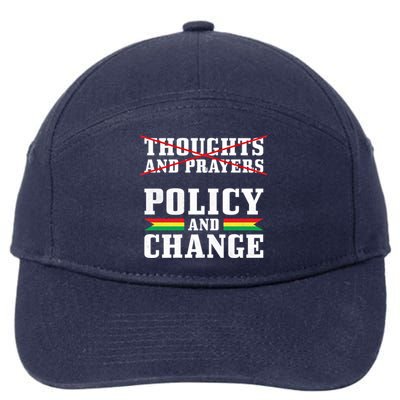 Thoughts And Prayers Policy And Change Black History Month Meaningful Gift 7-Panel Snapback Hat