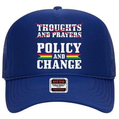 Thoughts And Prayers Policy And Change Black History Month Meaningful Gift High Crown Mesh Back Trucker Hat