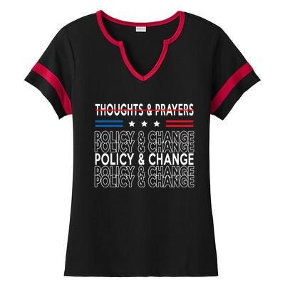 thoughts and prayers policy and change Ladies Halftime Notch Neck Tee