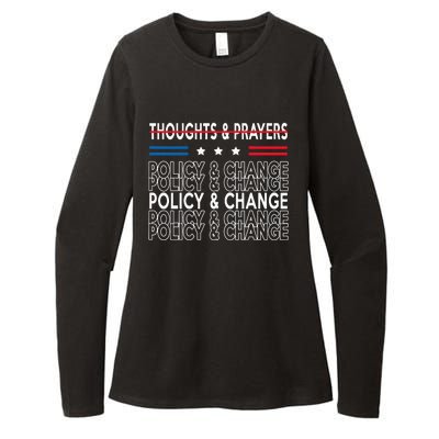 thoughts and prayers policy and change Womens CVC Long Sleeve Shirt