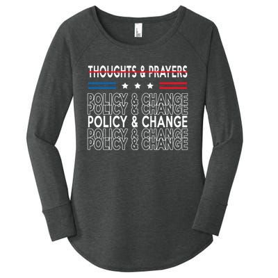 thoughts and prayers policy and change Women's Perfect Tri Tunic Long Sleeve Shirt