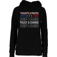 thoughts and prayers policy and change Womens Funnel Neck Pullover Hood