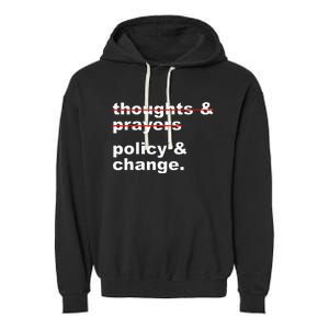 Thoughts And Prayers Policy And Change Human Rights Equality Garment-Dyed Fleece Hoodie