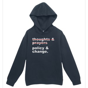 Thoughts And Prayers Policy And Change Human Rights Equality Urban Pullover Hoodie